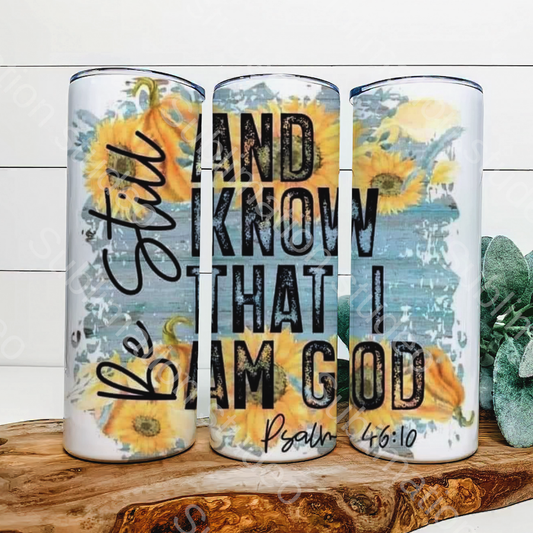 Be still and know that I am God 20 oz tumbler